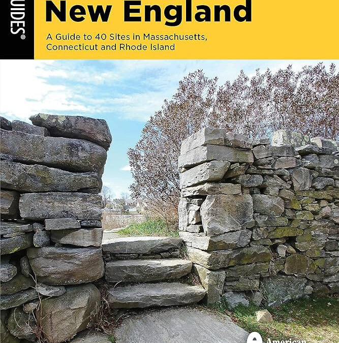 Lecture by Nick Bellantoni: Hiking Ruins of Southern New England